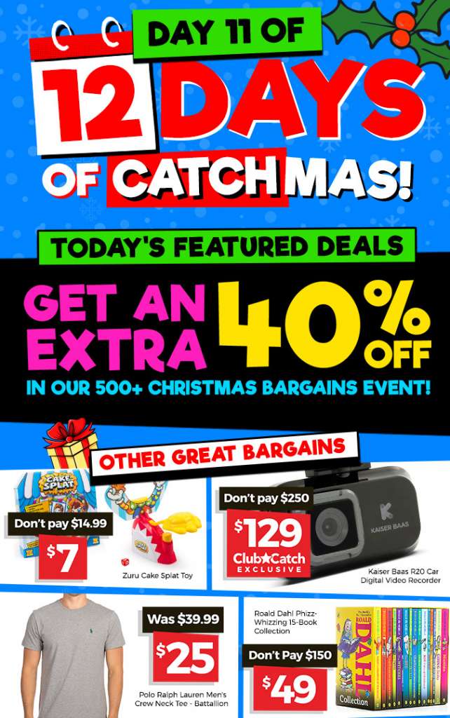 12 Days of CATCHmas: Day 11 – Get an EXTRA 40% OFF in our 500+ Christmas Bargains Event!