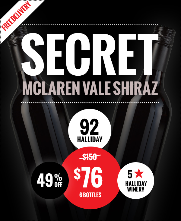Secret Shiraz – be first for just $76!