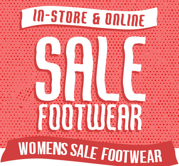 Don’t miss SALE: Footwear!