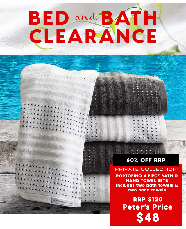 It’s a bed and bath clearance, with up to 60% off RRPs!