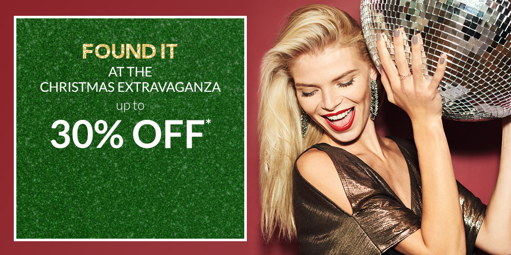 Up to 30% OFF at our CHRISTMAS EXTRAVAGANZA