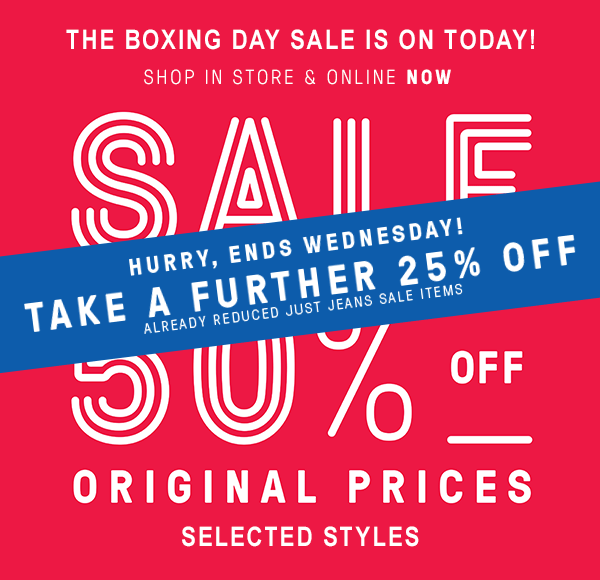 Boxing Day sale is ON! Take a further 25% off sale! In store and online