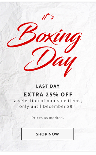 Last day: EXTRA 25% off a selection of non-sale items