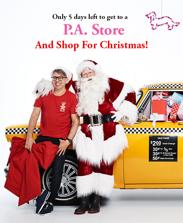 Only 5 days left to shop in store at P.A.