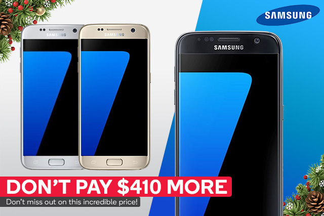 Samsung Galaxy S7 – Don’t Pay $410 More