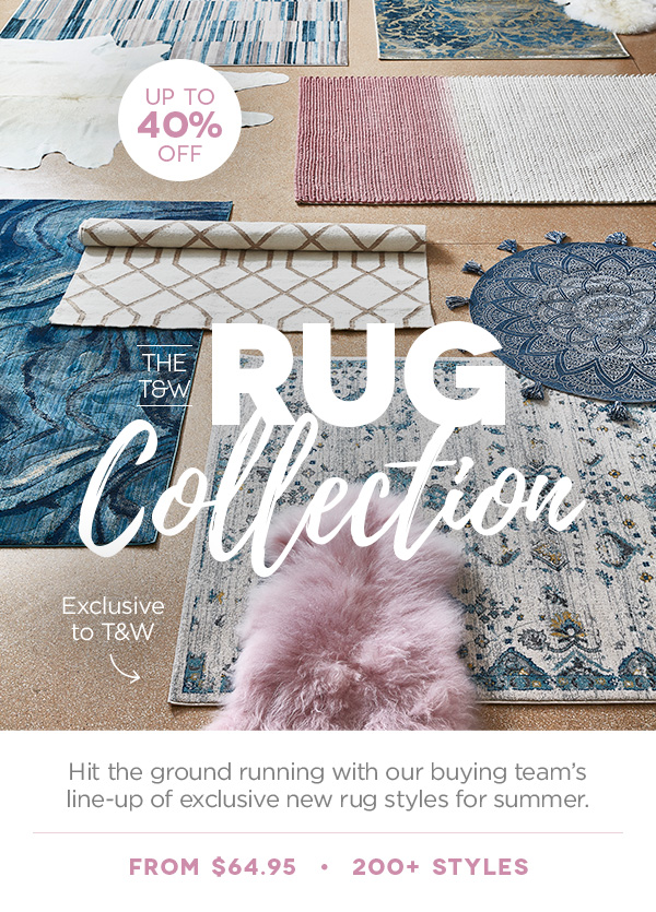 Up to 40% off exclusive new rug styles