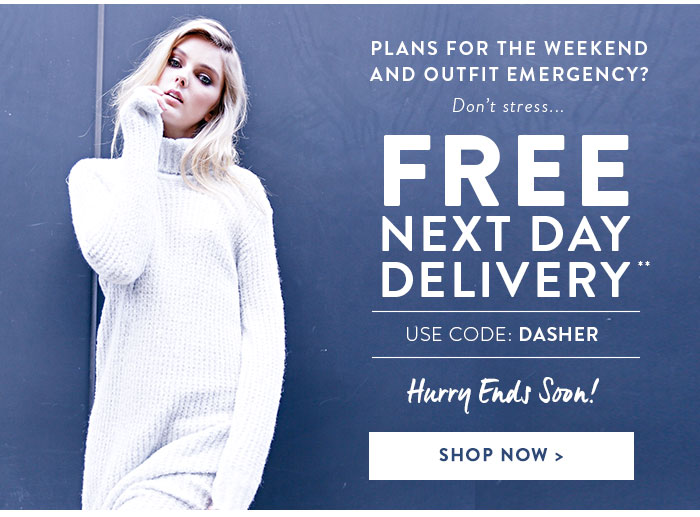 Get It For The Weekend: FREE Next Day Delivery!