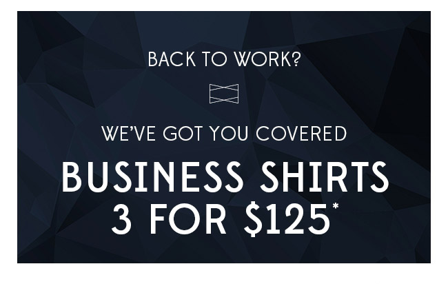 Style Refresh – 3 for $125 Business Shirts