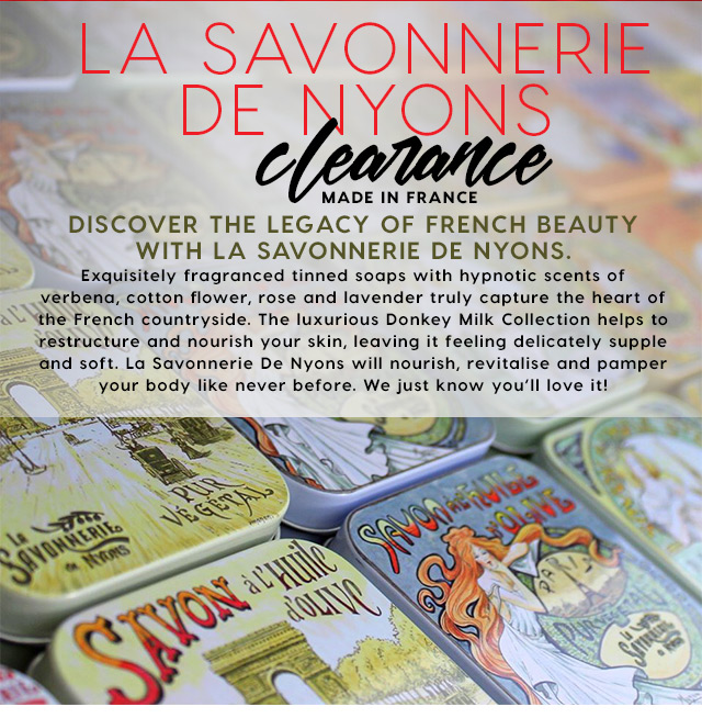 La Savonnerie De Nyons bath and body products, a little luxury every day.