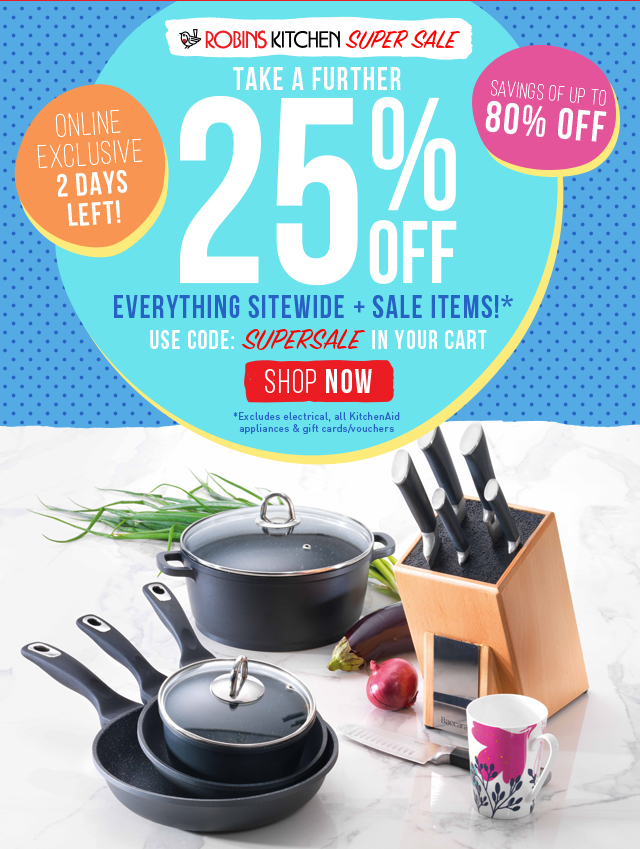 Ends Tomorrow! A FURTHER 25% off everything!* Save up to 80%