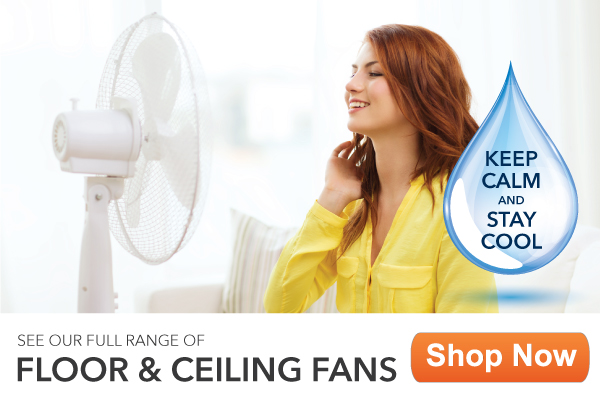 Beat the Heat – Fans / Evaporative Coolers / Air Conditioners