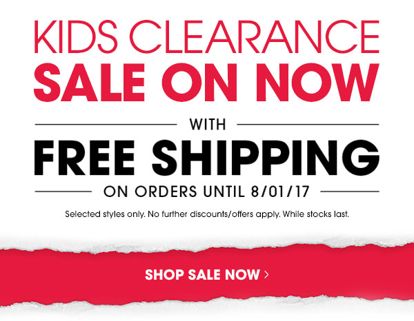 KIDS CLEARANCE ON NOW!