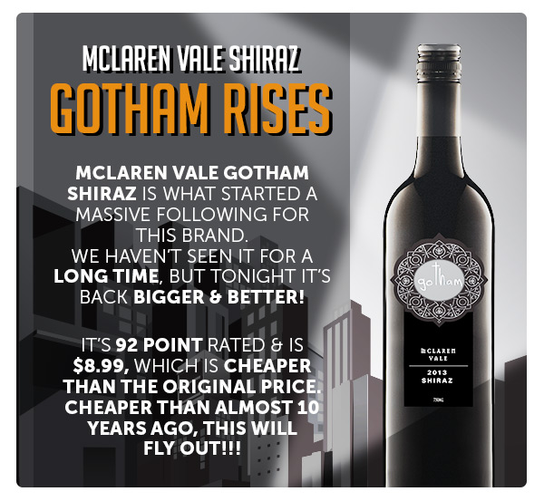 THIS DEAL WILL FLY | 92 Pt Gotham MVale Shiraz Back Cheaper Than 10yrs Ago.