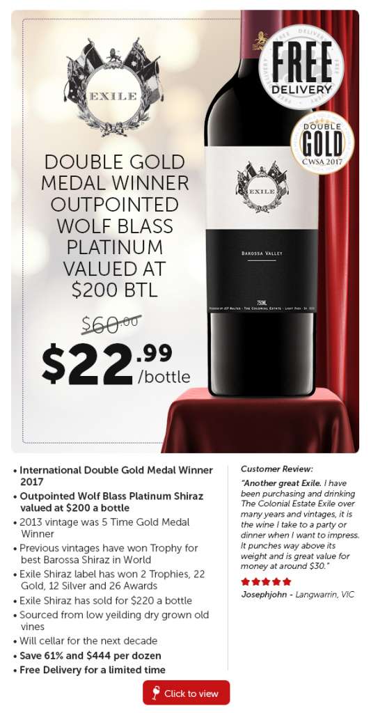 News Flash ? Colonial Does It Again | Lowest Price On Double Gold Exile Shiraz & Cabernet.