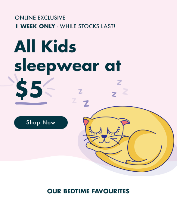 Limited time only: All Kids sleepwear $5