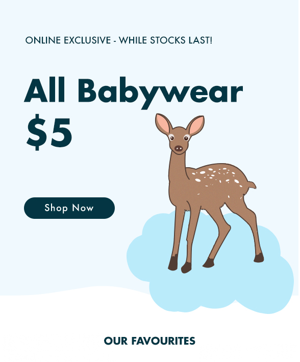 Get in quick: ALL BABYWEAR $5