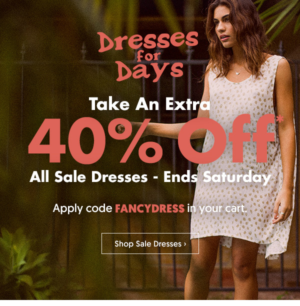 Extra 40% Off Sale Dresses: 4 Days Only!