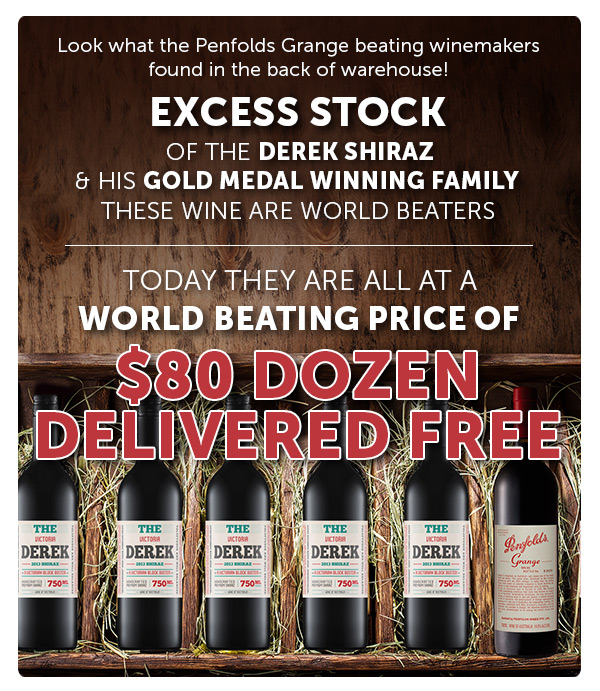 LOOK WHAT WE FOUND: Penfolds Grange Beater $80 Dozen Shiraz Derek & His Gold Medal Winning Family.