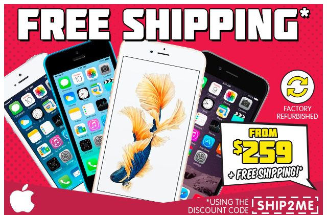 iPhones from $259 + Free Shipping