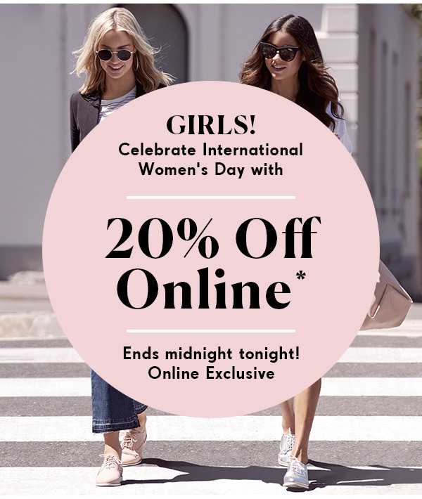 Who run the world? GIRLS! …Take 20% OFF!