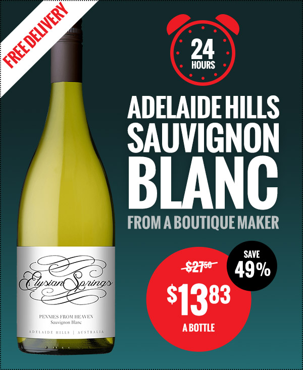 Save $164 on Adelaide Hills Sauv Blanc  $13.83