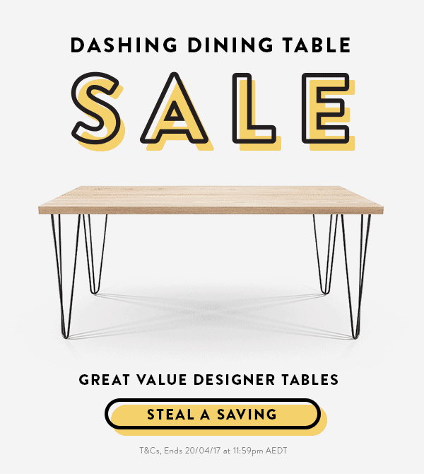 Dashing dining tables are on SALE