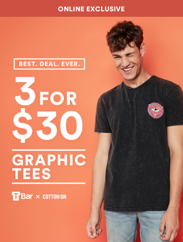 SHOP 3 FOR $30 GRAPHIC TEES