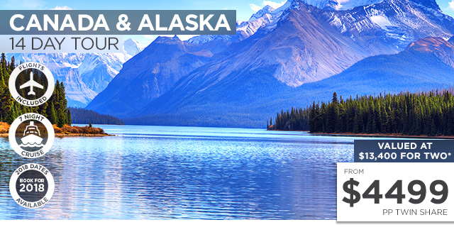 CANADA & ALASKA: 14 Day Tour & Cruise Including Flights for Two – $8,998