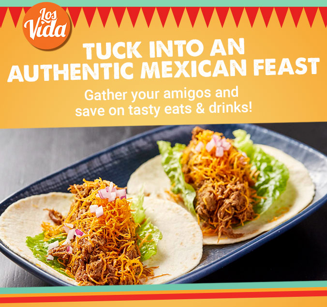 Authentic Mexican Feast – From $19