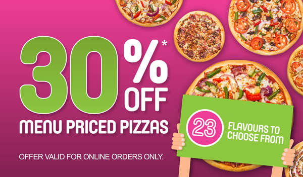 Get 30% off* any large pizza  …  There Are Only 7 Days Left