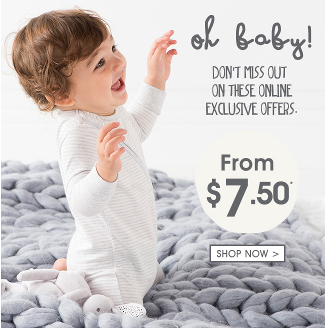 Baby styles from $7.50