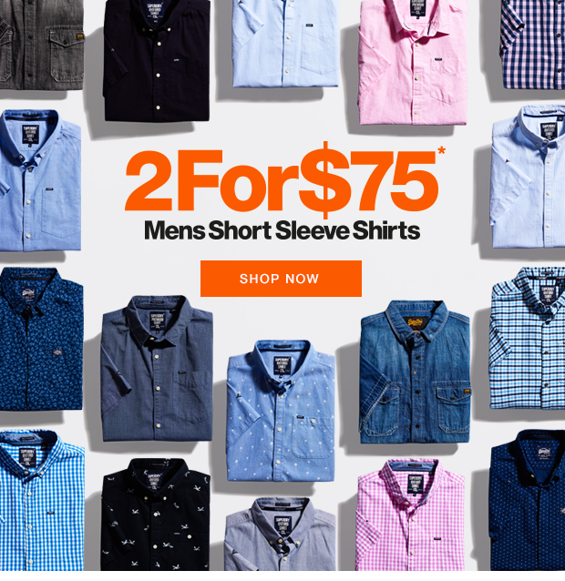 Great spring offer … 2 for $75 on Short Sleeve Shirts