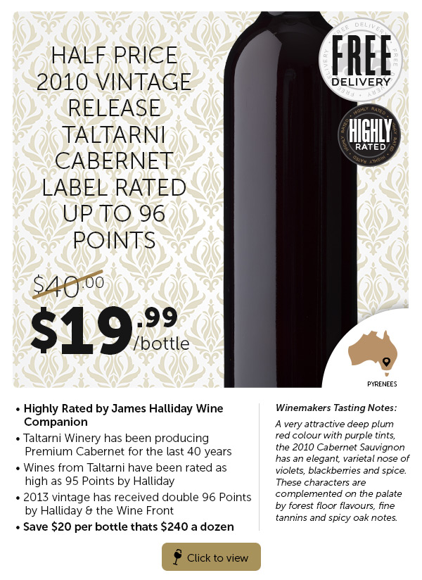 50% Off Taltarni Premium Cab Sav Plus Chard & Last Of 94 Point Penfolds Beating Heathcote.