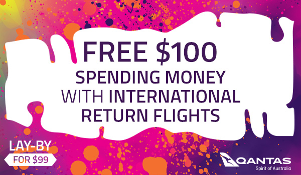 $100 Spending Money Free with International return flights!