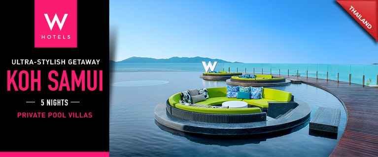 W Glamour: Koh Samui at its Absolute Best $3,499