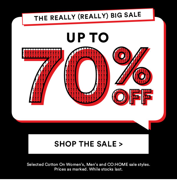 It’s really BIG and it’s online only … Cotton On Men Up to 70% Off