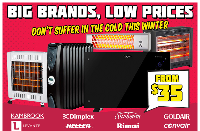 Big Brand Heaters from $35 – Don’t Suffer this Winter