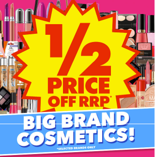 1/2 Price OFF RRP* on SELECTED BIG BRAND COSMETICS!