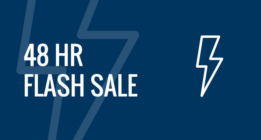 ⚡️ FLASH SALE! 48 hours of epic deals