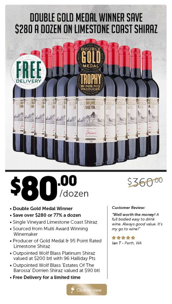 Premium Limestone Coast Shiraz, saνe 77% or $280 a dozen