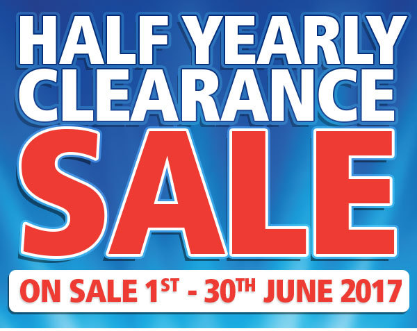 Half Yearly Clearance Sale On Now. Big savings, while stocks last, ends 30th June!