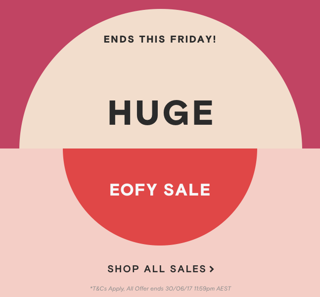 All EOFY Sales End Friday. Don’t miss out!