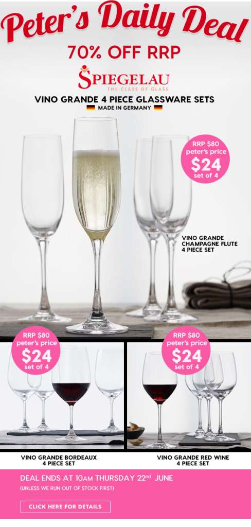 70% off RRP – Spiegelau Vino Grande Glassware Sets. Peter’s Price $24