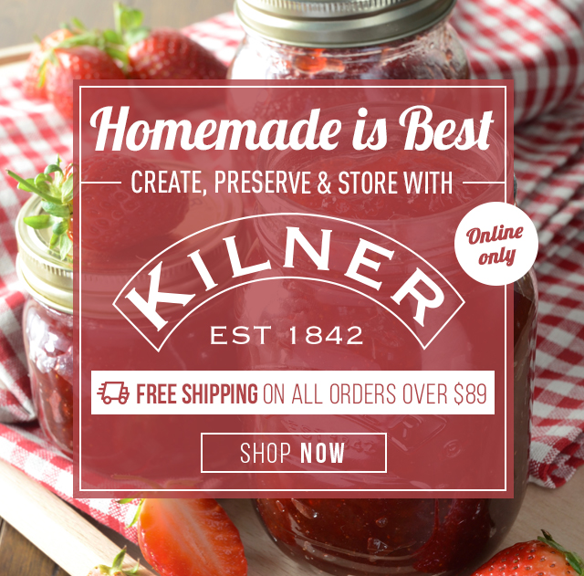 ? Homemade is Best! ? Create, preserve & store with Kilner