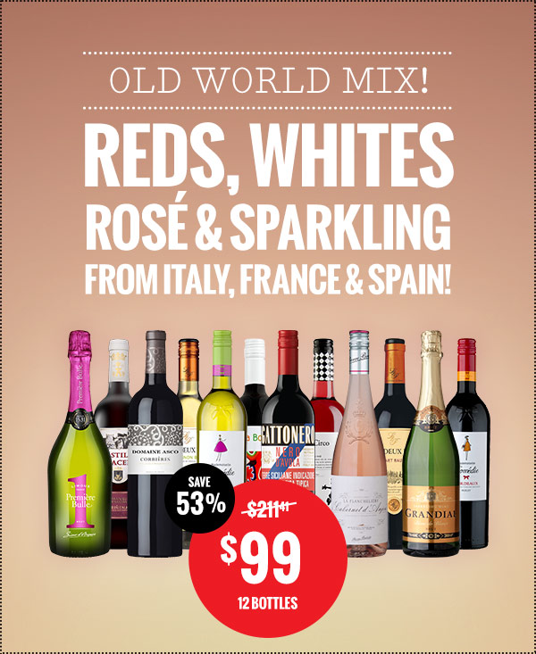 Save 53% on Old World Stunners Now!