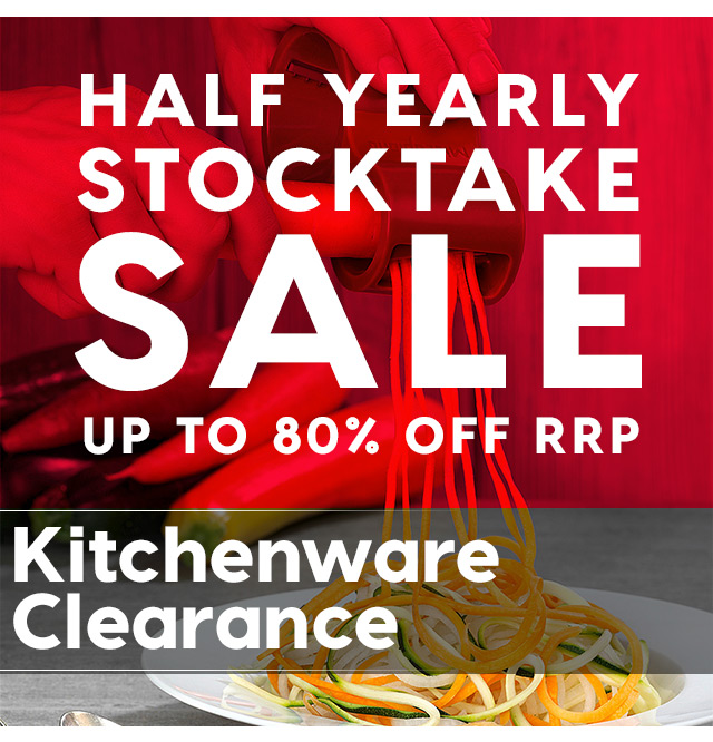 Up to 80% off RRP in Peter’s Half Yearly Stocktake Kitchenware Clearance Newsletter