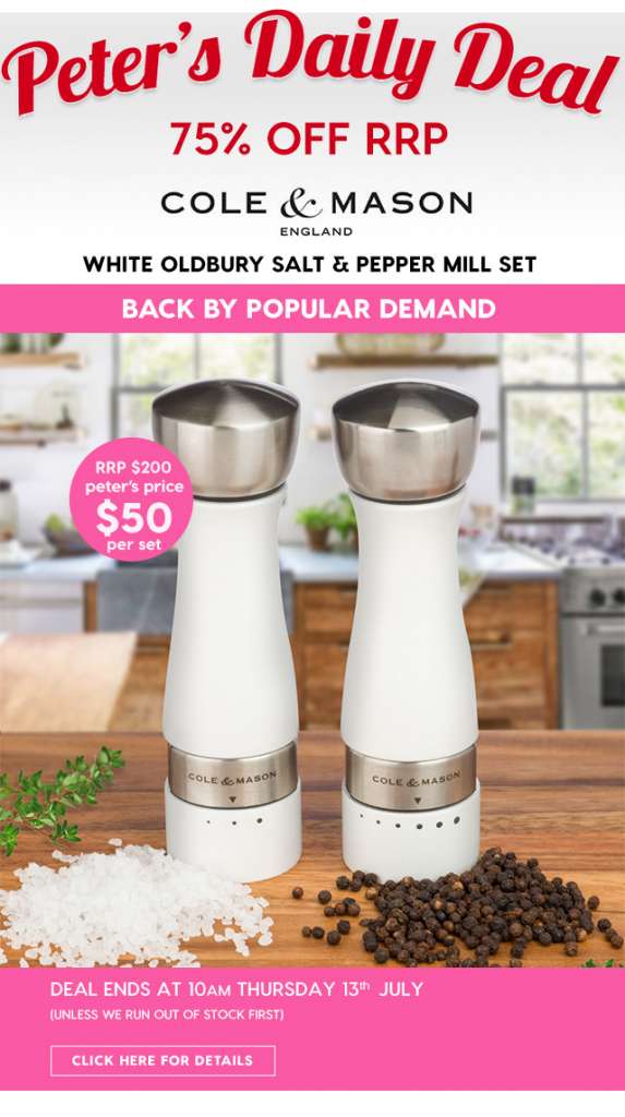 75% off RRP – Cole & Mason Oldbury Salt & Pepper Mill Set. Peter’s Price $50.