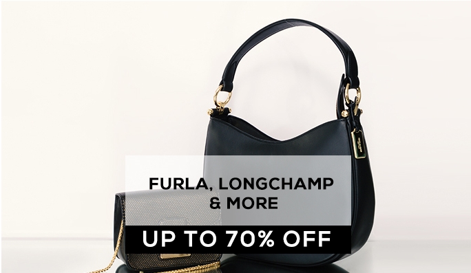 Furla, Longchamp & More UP TO 70% OFF