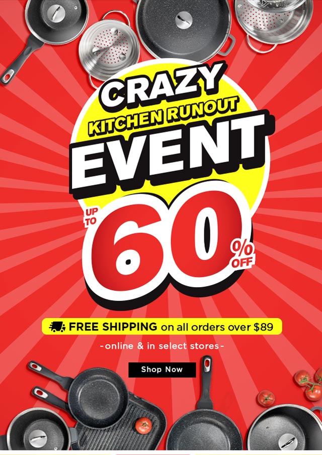 Up to 60% off the Crazy Kitchen Runout Event!