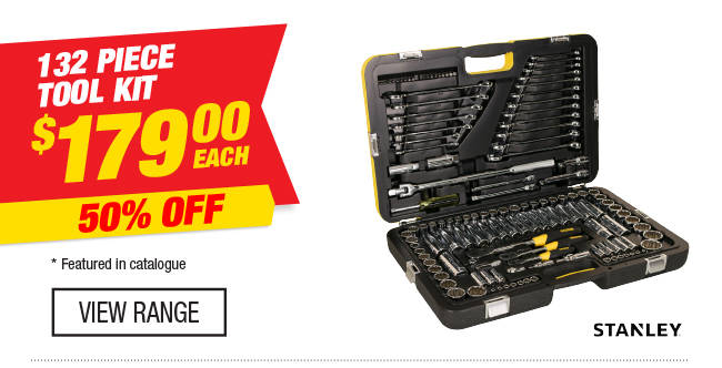 We’ve got your garage covered! Hurry, deals end Sunday!  Stanley Tool Kit – 132 Piece  $179.00 EACH